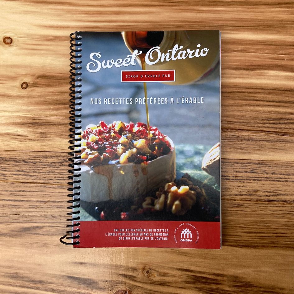 Sweet Ontario Recipe Book OMSPA French